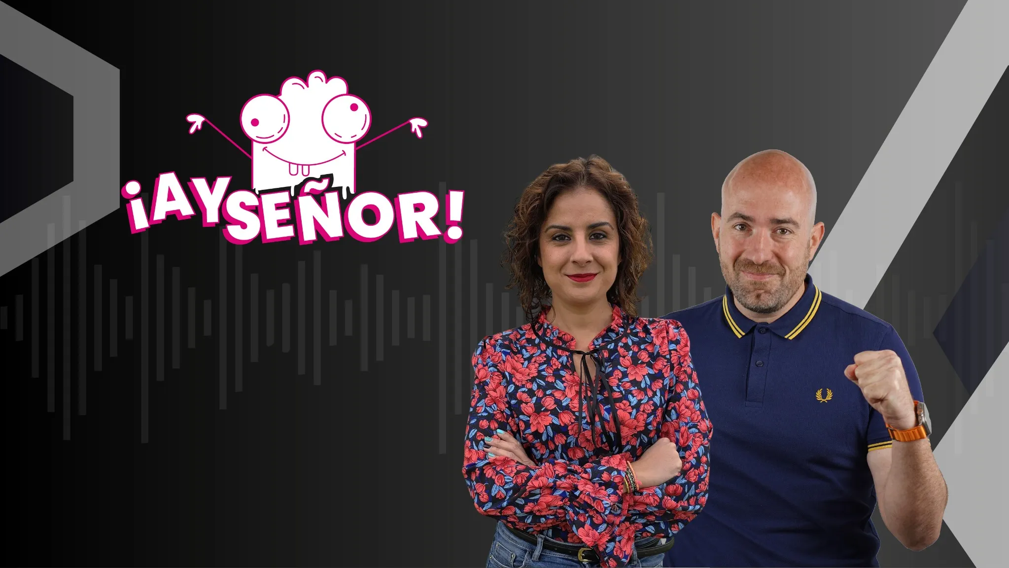 ¡AY SEÑOR!
